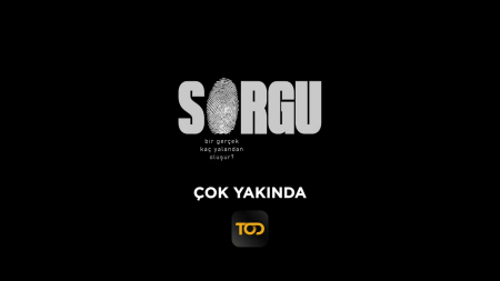 "Sorgu" çok yakında TOD'da!