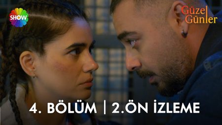 Güzel Günler 4. Bölüm 2. Ön İzleme