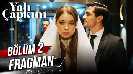 Yalı Çapkını 2. Bölüm Fragmanı