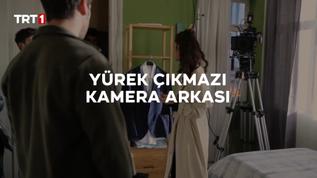 Yürek Çıkmazı 24. Bölüm Kamera Arkası
