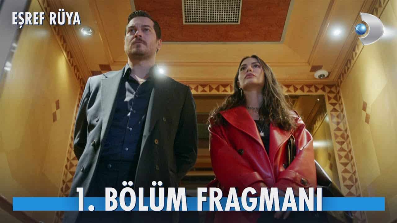 Eşref Rüya 1. Bölüm Fragmanı - Diziler.com