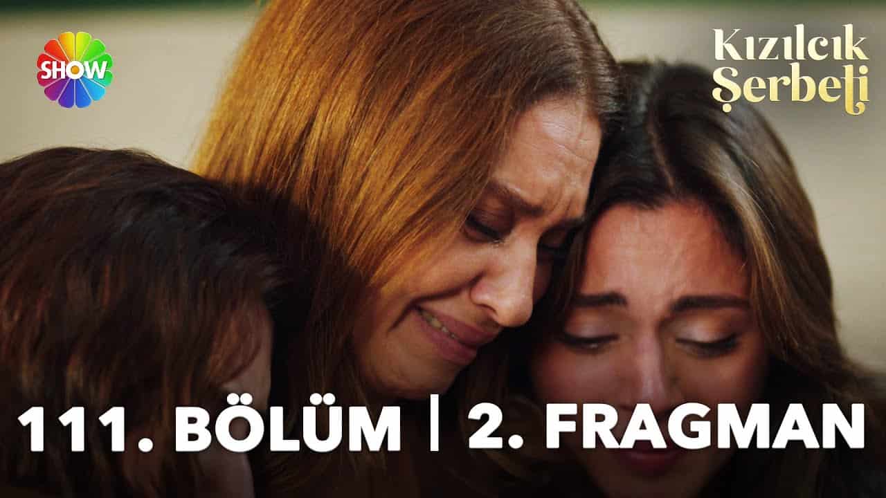 Kızılcık Şerbeti 111. Bölüm 2. Fragman