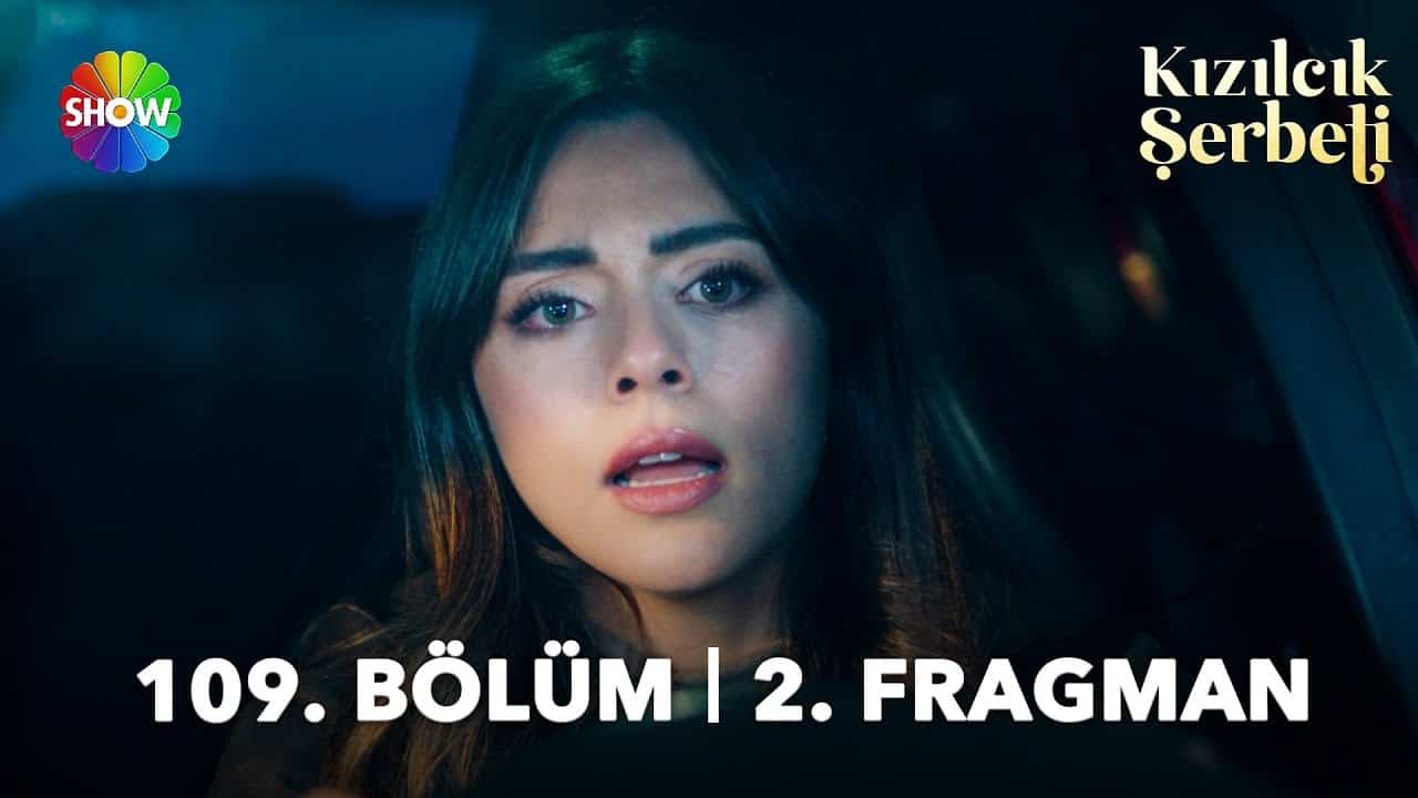 Kızılcık Şerbeti 109. Bölüm 2. Fragman