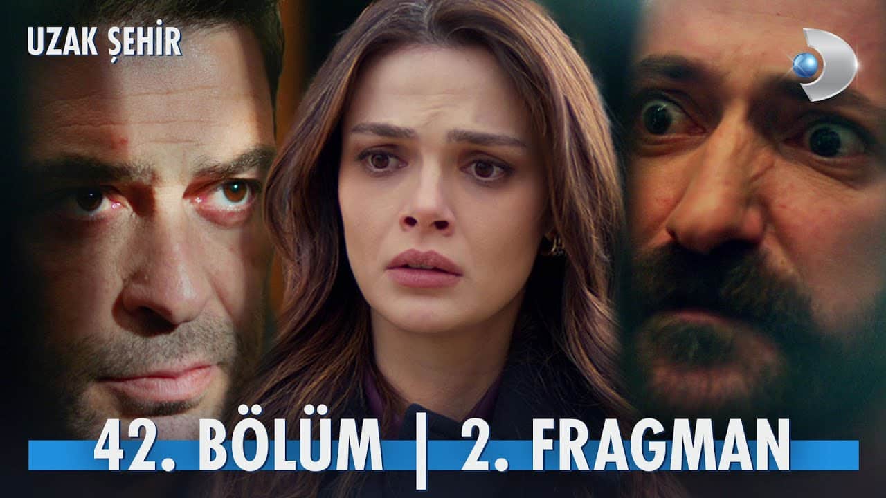 Uzak Şehir 42. Bölüm 2. Fragman