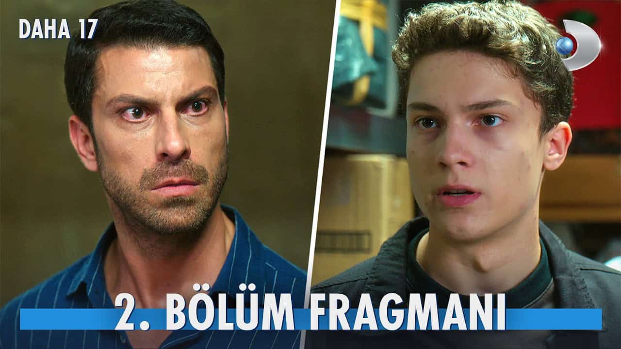 Daha 17 2 B l m Fragman Diziler daha-17-2-b-l-m-fragman-diziler