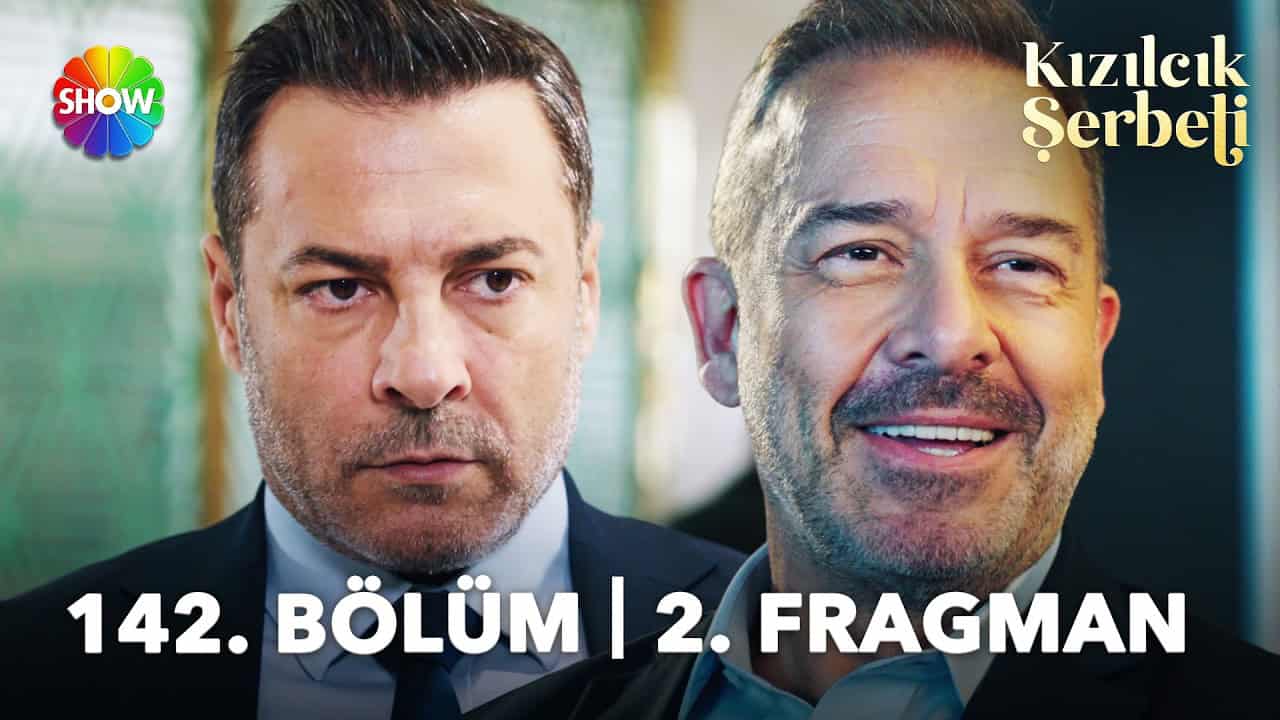 Kızılcık Şerbeti 142. Bölüm 2. Fragmanı