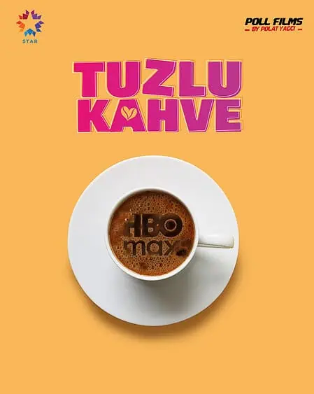 Tuzlu Kahve, HBO Max ile 41 ülkede yayına giriyor!