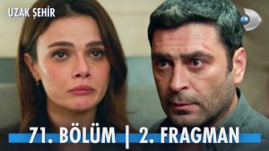 Uzak Şehir 71. Bölüm 2. Fragman