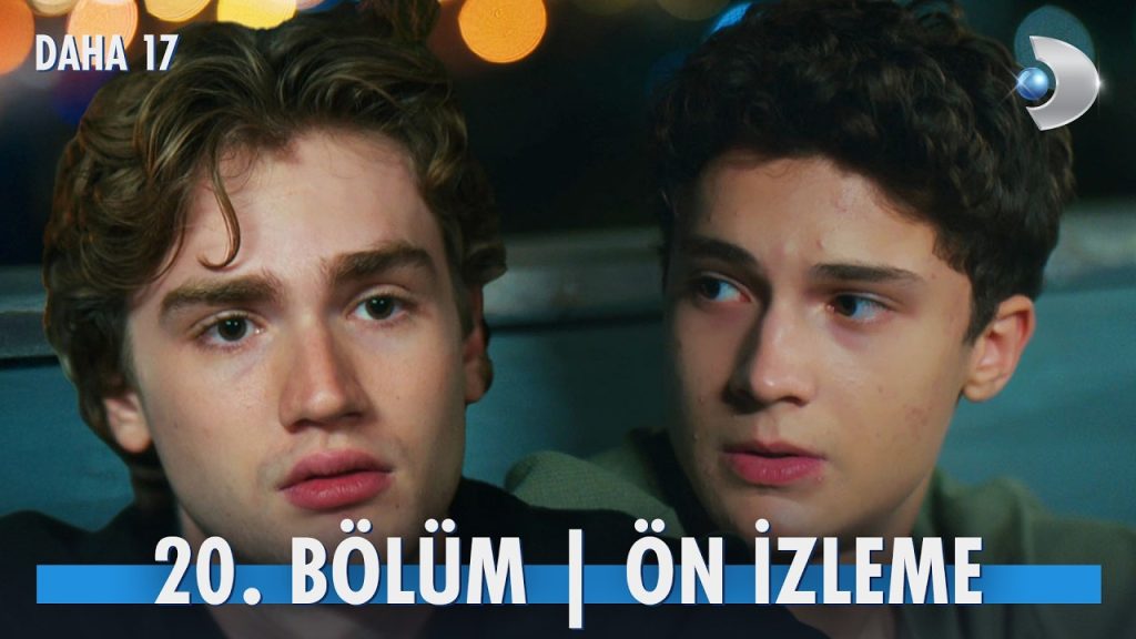 Daha 17 20. Bölüm Ön İzleme