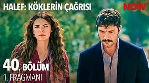 Halef: Köklerin Çağrısı 40. Bölüm 1. Fragmanı