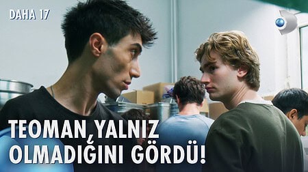 Daha 17 20. Bölüm | Teoman dostluğu öğreniyor!