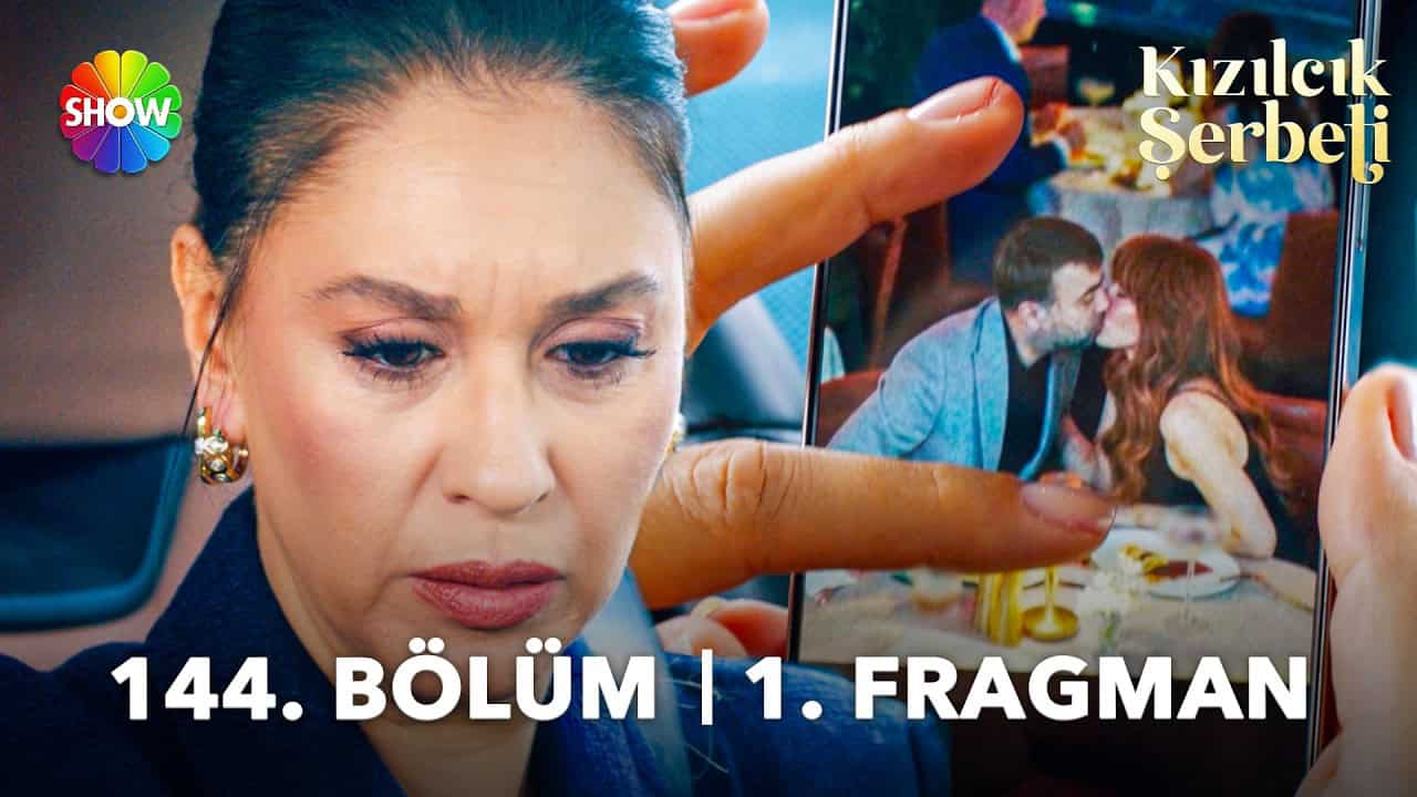 Kızılcık Şerbeti 144. Bölüm 1. Fragmanı