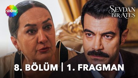 Sevdan Bir Ateş 8. Bölüm 1. Fragman
